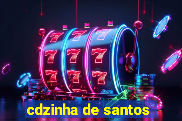 cdzinha de santos